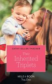 Their Inherited Triplets (Texas Legends: The McCabes, Book 5) (Mills & Boon True Love) (eBook, ePUB)