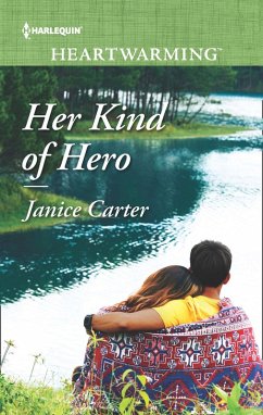 Her Kind Of Hero (Mills & Boon Heartwarming) (eBook, ePUB) - Carter, Janice