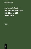 Ludwig Friedländer: Erinnerungen, Reden und Studien. Teil 2 (eBook, PDF)