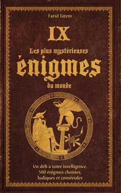 Les plus mystérieuses énigmes du monde (eBook, ePUB)