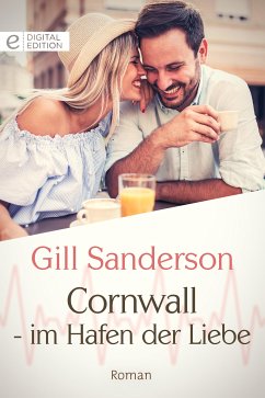 Cornwall - im Hafen der Liebe (eBook, ePUB) - Sanderson, Gill