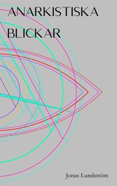 Anarkistiska blickar (eBook, ePUB)