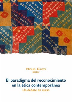 El paradigma del reconocimiento en la ética contemporánea (eBook, ePUB)