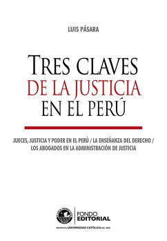 Tres claves de la justicia en el Perú (eBook, ePUB) - Pásara, Luis