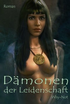 Dämonen der Leidenschaft (eBook, ePUB) - Why-Not, .