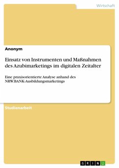 Einsatz von Instrumenten und Maßnahmen des Azubimarketings im digitalen Zeitalter (eBook, PDF)