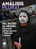 Del dicho al hecho: opacidad, autoritarismo y verdades a medias (eBook, PDF)