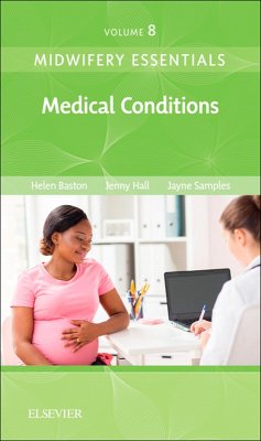 Midwifery Essentials: Medical Conditions (eBook, ePUB) - Baston, Helen; Hall, Jennifer; Samples, Jayne