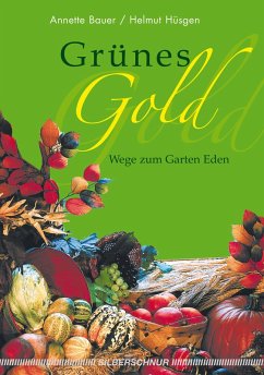 Grünes Gold (eBook, ePUB) - Bauer, Annette; Hüsgens, Helmut