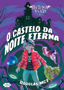 Cover Betina Vlad e o Castelo da Noite Eterna (eBook, ePUB)