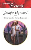 Claiming the Royal Innocent (eBook, ePUB)