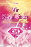 Wir Kristallkinder (eBook, ePUB)