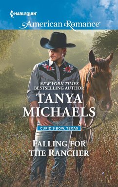 Falling for the Rancher (eBook, ePUB) - Michaels, Tanya