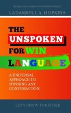 The Unspoken For Win Language: A Universal Approach to Winning any Conversation (The Growth Project) (eBook, ePUB)