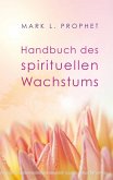 Handbuch des spirituellen Wachstums (eBook, ePUB)