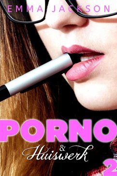 Porno & Huiswerk - Dag 2 (eBook, ePUB) - Jackson, Emma