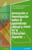 Innovación e investigación sobre el aprendizaje ubicuo y móvil en la Educación Superior (eBook, ePUB)