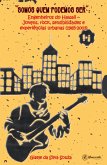 Somos quem podemos ser (eBook, ePUB) Somos quem podemos ser (eBook, ePUB)
