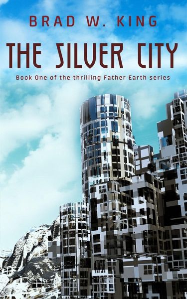 The Silver City (eBook, ePUB) The Silver City (eBook, ePUB)