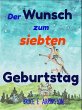 Der Wunsch zum siebten Geburtstag... - Bild 1