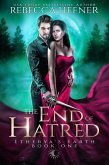 The End of Hatred (Etherya's Earth, #1) (eBook, ePUB)
