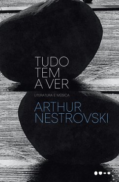 Tudo tem a ver (eBook, ePUB) - Nestrovski, Arthur