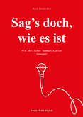 Sag's doch, wie es ist (eBook, ePUB)