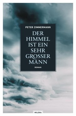 Der Himmel ist ein sehr großer Mann (eBook, ePUB) - Zimmermann, Peter