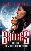 Bridges (The Lightbearers Series, #1) (eBook, ePUB)