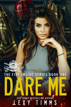 Cover Dare Me (The Fire Inside Series, #1) (eBook, ePUB)