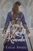 A Knight to Remember (Elisade, #1) (eBook, ePUB) A Knight to Remember (Elisade, #1) (eBook, ePUB)