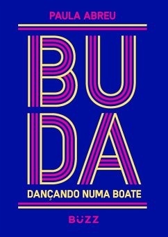 Buda dançando numa boate (eBook, ePUB) - Abreu, Paula