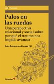 Palos en las ruedas (eBook, ePUB)