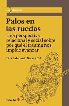 Palos en las ruedas (eBook, ePUB) - Guerra Cid, Luis Raimundo