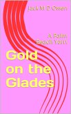 Gold on the Glades - A Palm Beach Yarn (eBook, ePUB)