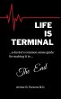Life is Terminal: A Doctor's Common... - Bild 1
