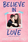 Believe in Love (eBook, ePUB) Believe in Love (eBook, ePUB)
