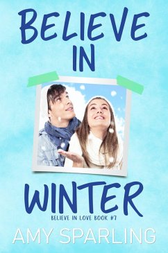 Believe in Winter (Believe in Love, #7) (eBook, ePUB) - Sparling, Amy