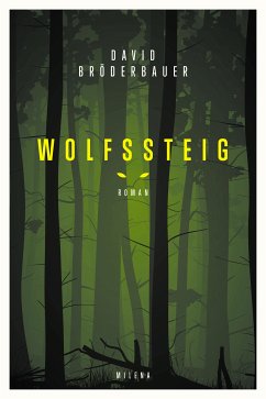 Wolfssteig (eBook, ePUB) - Bröderbauer, David