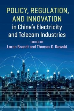 Policy, Regulation and Innovation in China's Electricity and Telecom Industries (eBook, ePUB)