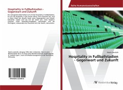 Hospitality in Fußballstadien - Gegenwart und Zukunft