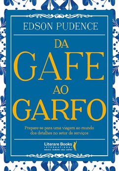 Da gafe ao garfo (eBook, ePUB) - Pudence, Edson