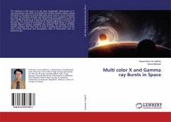 Multi color X and Gamma ray Bursts in Space