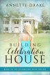 Building Celebration House (The... - Bild 1