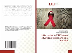Lutte contre le VIH/Sida en situation de crise armée à Bouaké - ADOU, Agnero Simon;Agbrou Roger, Atchori;Landry Stephane K, Tchimou