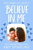 Believe in Me: The Complete Series (Believe in Love) (eBook, ePUB)