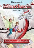 Drachenfurz & Silberkralle / Abenteuer in Mirathasia Bd.4