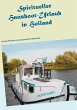 Spiritueller Hausboot-Urlaub in Holland - Bild 1
