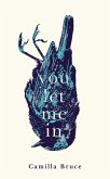 You Let Me In (eBook, ePUB) You Let Me In (eBook, ePUB)