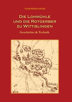 Die Lohmühle und die Rotgerber zu Wittislingen